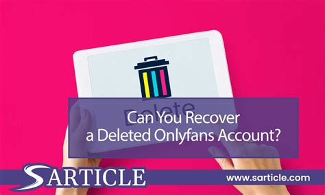 how to recover onlyfans account|Can You Recover a Deleted Onlyfans Account 